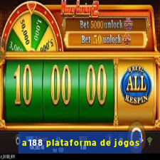 a188 plataforma de jogos